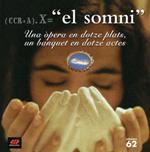 EL SOMNI. UNA ÒPERA EN DOTZE PLATS, UN BANQUET EN DOTZE ACTES | 9788429772951 | ALEU, FRANC/ CELLER DE CAN ROCA | Llibreria Ombra | Llibreria online de Rubí, Barcelona | Comprar llibres en català i castellà online