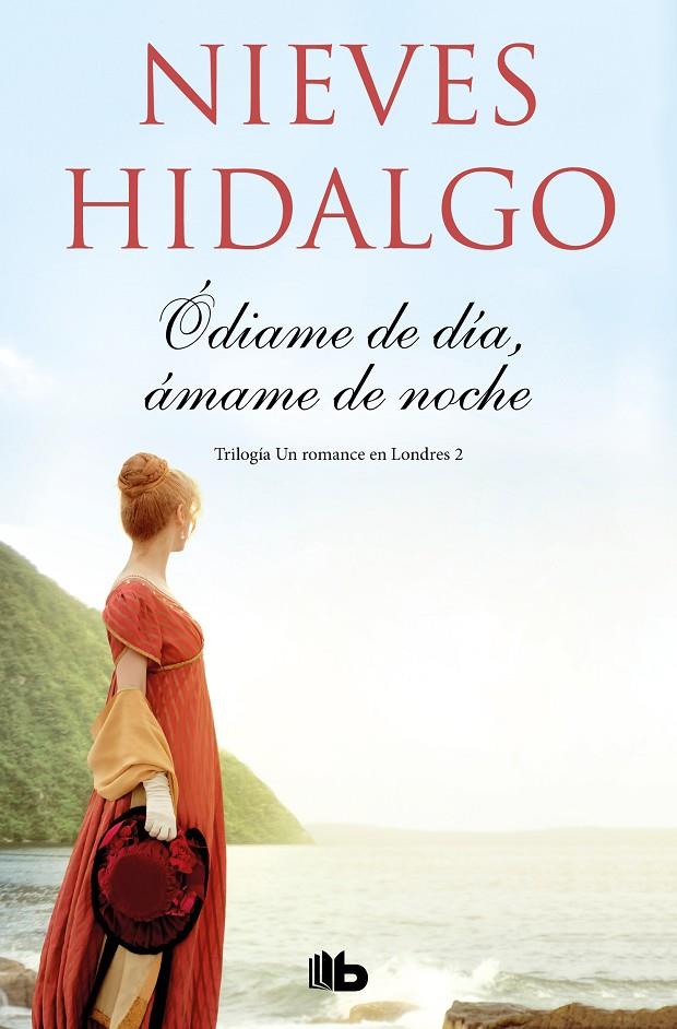 ÓDIAME DE DÍA, ÁMAME DE NOCHE (UN ROMANCE EN LONDRES 2) | 9788413141039 | HIDALGO, NIEVES | Llibreria Ombra | Llibreria online de Rubí, Barcelona | Comprar llibres en català i castellà online