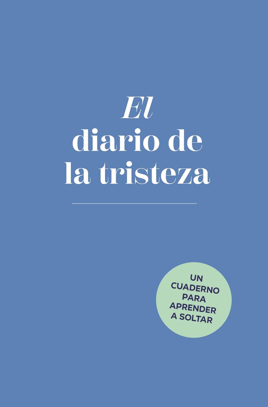 EL DIARIO DE LA TRISTEZA | 9788401034930 | BAAR, ELIAS | Llibreria Ombra | Llibreria online de Rubí, Barcelona | Comprar llibres en català i castellà online