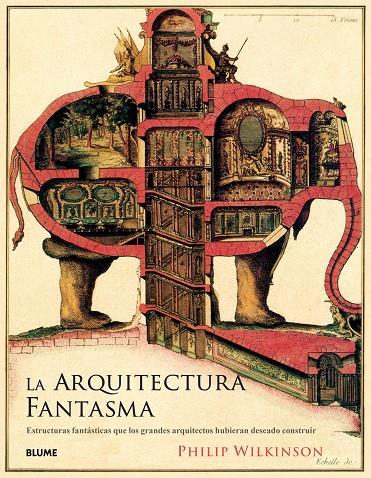 LA ARQUITECTURA FANTASMA | 9788417254872 | WILKINSON, PHILIP | Llibreria Ombra | Llibreria online de Rubí, Barcelona | Comprar llibres en català i castellà online