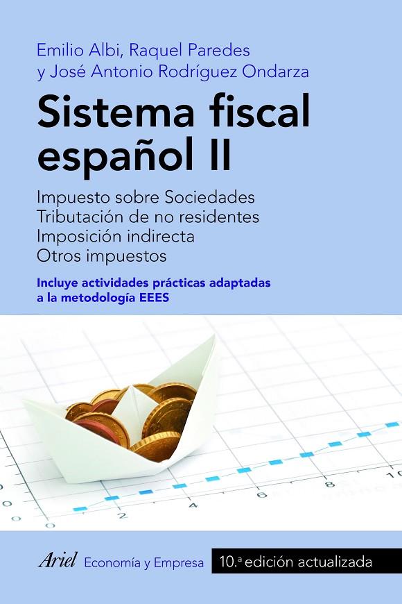 SISTEMA FISCAL ESPAÑOL II | 9788434431317 | ALBI, EMILIO/PAREDES, RAQUEL/RODRÍGUEZ ONDARZA, JOSÉ ANTONIO | Llibreria Ombra | Llibreria online de Rubí, Barcelona | Comprar llibres en català i castellà online