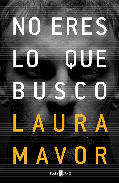 NO ERES LO QUE BUSCO | 9788401018923 | MAVOR, LAURA | Llibreria Ombra | Llibreria online de Rubí, Barcelona | Comprar llibres en català i castellà online