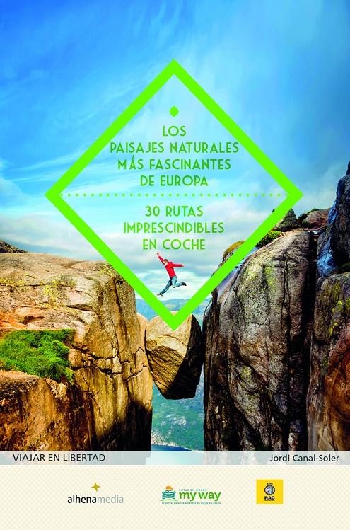 LOS PAISAJES NATURALES MÁS FASCINANTES DE EUROPA. 30 RUTAS IMPRESCINDIBLES EN CO | 9788416395712 | CANAL-SOLER, JORDI | Llibreria Ombra | Llibreria online de Rubí, Barcelona | Comprar llibres en català i castellà online