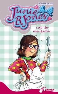 JUNIE B. JONES CAP DE MENJADOR | 9788499064246 | BARBARA PARK | Llibreria Ombra | Llibreria online de Rubí, Barcelona | Comprar llibres en català i castellà online