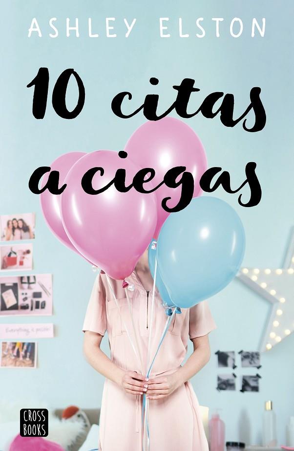 10 CITAS A CIEGAS | 9788408234401 | ELSTON, ASHLEY | Llibreria Ombra | Llibreria online de Rubí, Barcelona | Comprar llibres en català i castellà online