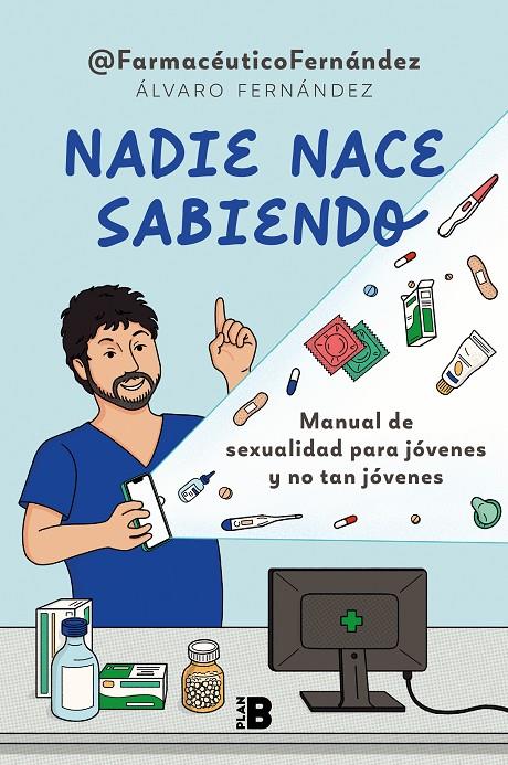 NADIE NACE SABIENDO | 9788418051425 | © FARMACÉUTICO FERNÁNDEZ (ÁLVARO FERNÁNDEZ), | Llibreria Ombra | Llibreria online de Rubí, Barcelona | Comprar llibres en català i castellà online