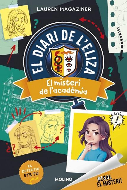 RESOL EL MISTERI! EL DIARI DE L'ELIZA 1 - EL MISTERI DE L'ACADÈMIA | 9788427246911 | MAGAZINER, LAUREN | Llibreria Ombra | Llibreria online de Rubí, Barcelona | Comprar llibres en català i castellà online