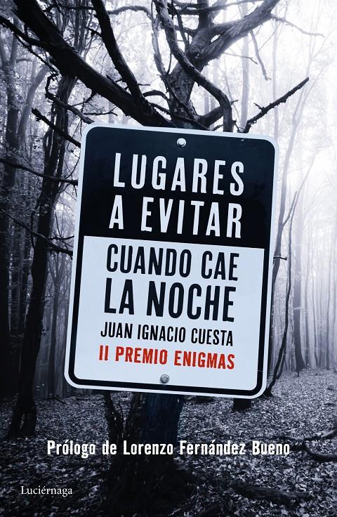 LUGARES A EVITAR CUANDO CAE LA NOCHE | 9788416694402 | JUAN IGNACIO CUESTA MILLÁN | Llibreria Ombra | Llibreria online de Rubí, Barcelona | Comprar llibres en català i castellà online