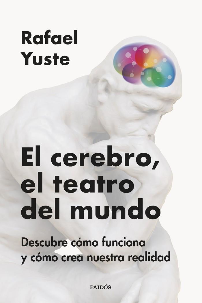 EL CEREBRO, EL TEATRO DEL MUNDO | 9788449342837 | YUSTE ROJAS, RAFAEL | Llibreria Ombra | Llibreria online de Rubí, Barcelona | Comprar llibres en català i castellà online