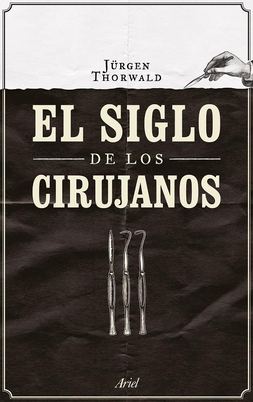 EL SIGLO DE LOS CIRUJANOS | 9788434424968 | JÜRGEN THORWALD | Llibreria Ombra | Llibreria online de Rubí, Barcelona | Comprar llibres en català i castellà online