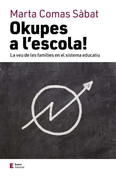 OKUPES A L'ESCOLA! | 9788497666824 | COMAS SÀBAT, MARTA | Llibreria Ombra | Llibreria online de Rubí, Barcelona | Comprar llibres en català i castellà online