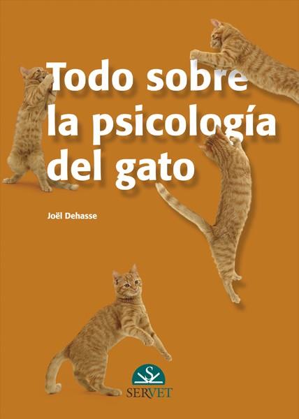 TODO SOBRE LA PSICOLOGÍA DEL GATO | 9788493597184 | DEHASSE, JOËL | Llibreria Ombra | Llibreria online de Rubí, Barcelona | Comprar llibres en català i castellà online