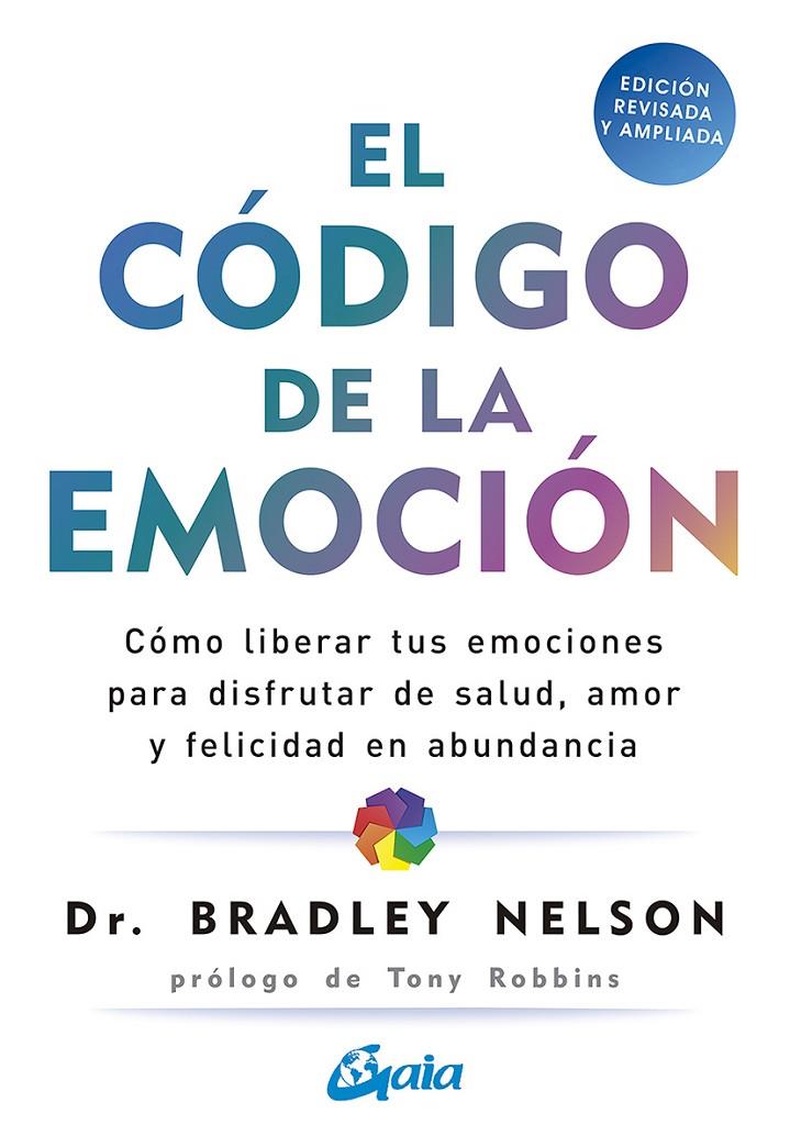 EL CÓDIGO DE LA EMOCIÓN | 9788484458852 | NELSON, BRADLEY | Llibreria Ombra | Llibreria online de Rubí, Barcelona | Comprar llibres en català i castellà online