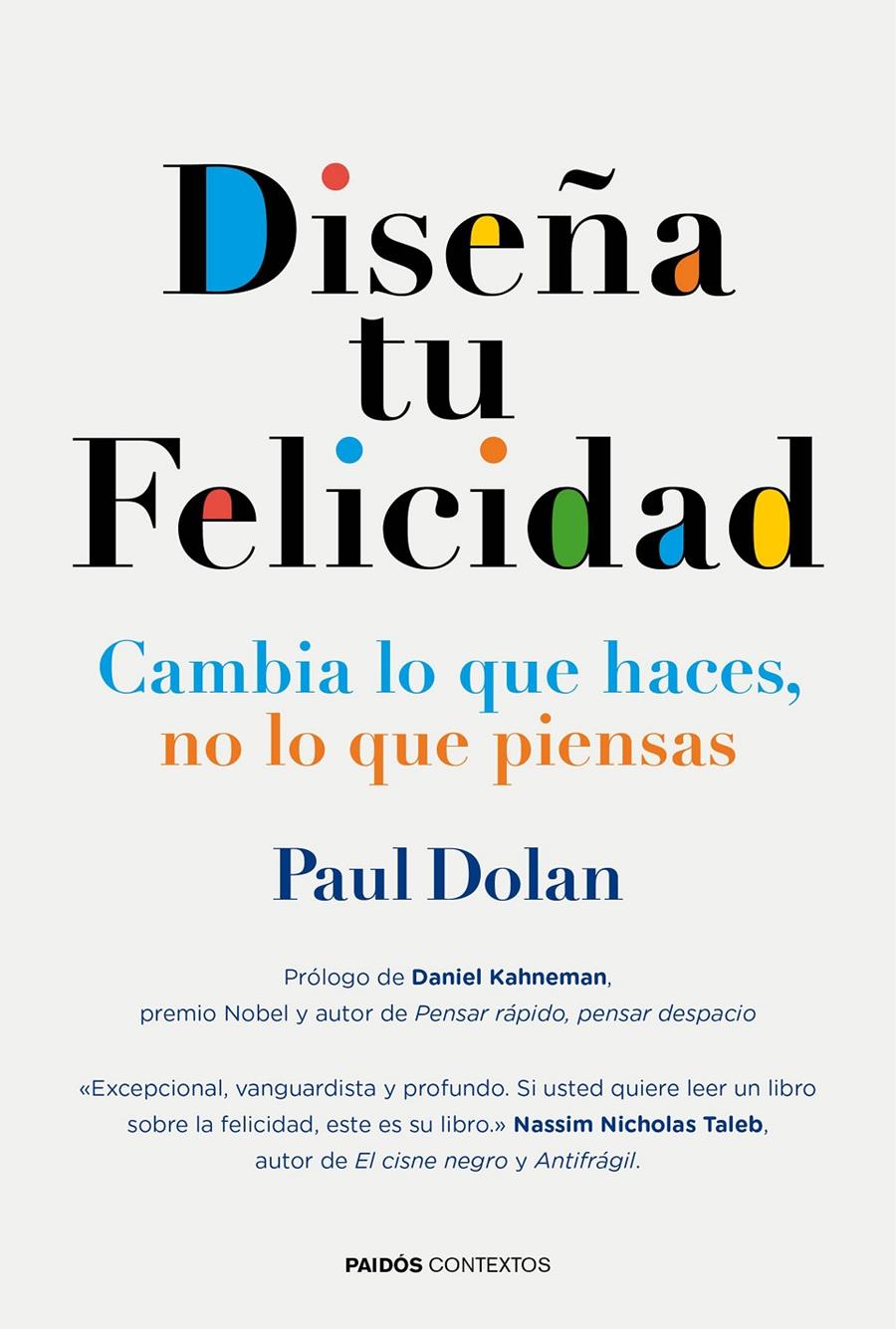 DISEÑA TU FELICIDAD | 9788449331473 | PAUL DOLAN | Llibreria Ombra | Llibreria online de Rubí, Barcelona | Comprar llibres en català i castellà online