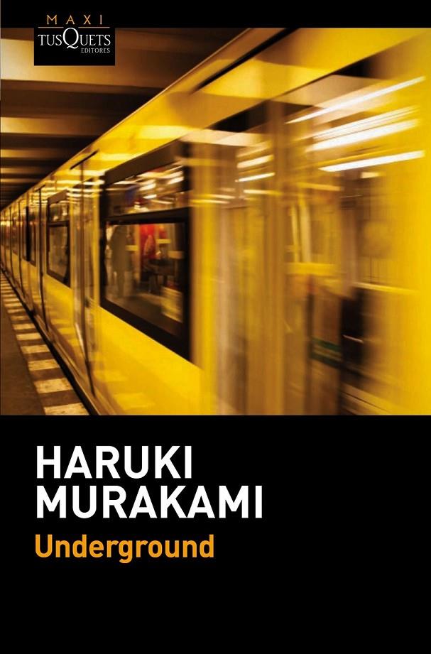 UNDERGROUND | 9788490661567 | MURAKAMI, HARUKI  | Llibreria Ombra | Llibreria online de Rubí, Barcelona | Comprar llibres en català i castellà online