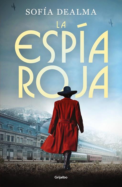 LA ESPÍA ROJA | 9788425365843 | DEALMA, SOFÍA | Llibreria Ombra | Llibreria online de Rubí, Barcelona | Comprar llibres en català i castellà online