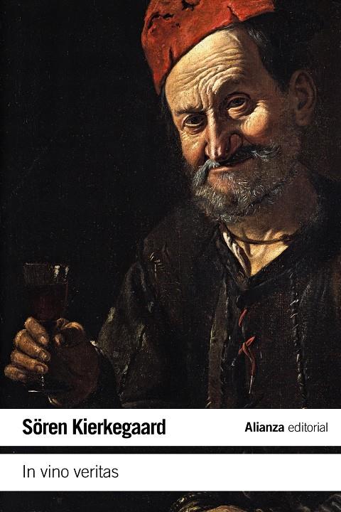 IN VINO VERITAS | 9788420687728 | KIERKEGAARD, SÖREN | Llibreria Ombra | Llibreria online de Rubí, Barcelona | Comprar llibres en català i castellà online