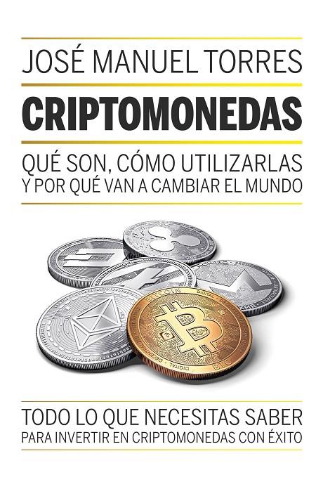 CRIPTOMONEDAS | 9788498754889 | TORRES, JOSÉ MANUEL | Llibreria Ombra | Llibreria online de Rubí, Barcelona | Comprar llibres en català i castellà online