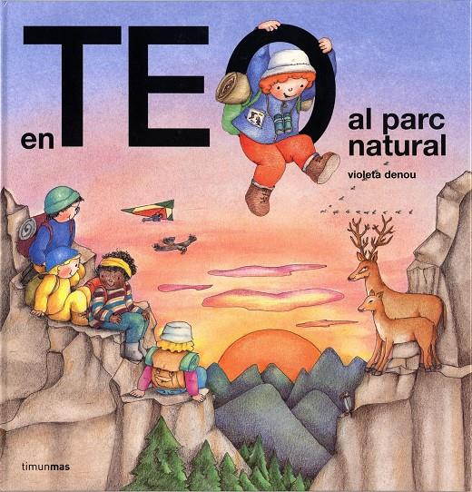 EN TEO AL PARC NATURAL | 9788499322278 | VIOLETA DENOU | Llibreria Ombra | Llibreria online de Rubí, Barcelona | Comprar llibres en català i castellà online