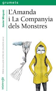 L'AMANDA I LA COMPANYIA DELS MONSTRES | 9788424646400 | MÍNGUEZ LÓPEZ, XAVIER | Llibreria Ombra | Llibreria online de Rubí, Barcelona | Comprar llibres en català i castellà online