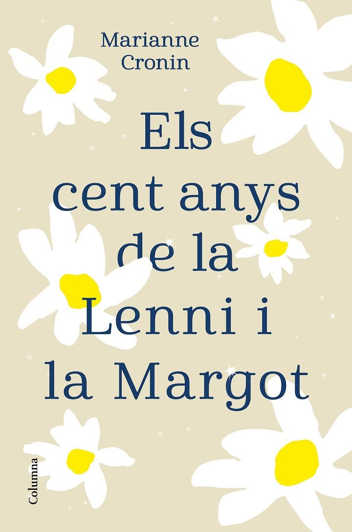 ELS CENT ANYS DE LA LENNI I LA MARGOT | 9788466427395 | CRONIN, MARIANNE | Llibreria Ombra | Llibreria online de Rubí, Barcelona | Comprar llibres en català i castellà online