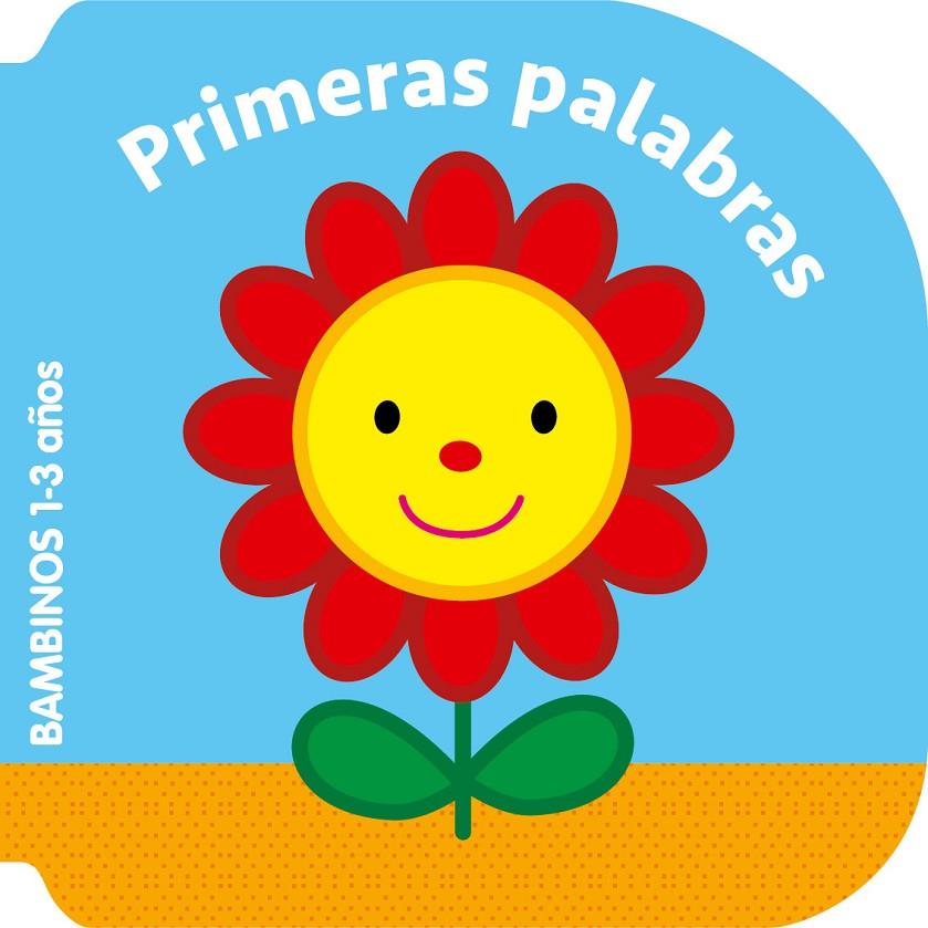 BAMBINOS - PRIMERAS PALABRAS | 9789403203539 | BALLON/BALLON | Llibreria Ombra | Llibreria online de Rubí, Barcelona | Comprar llibres en català i castellà online