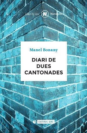 DIARI DE DUES CANTONADES | 9788490643532 | MANEL BONANY | Llibreria Ombra | Llibreria online de Rubí, Barcelona | Comprar llibres en català i castellà online