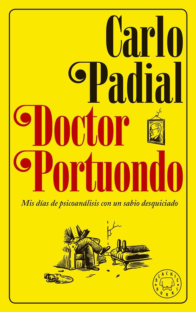 DOCTOR PORTUONDO. NUEVA EDICIÓN | 9788417059439 | PADIAL, CARLO | Llibreria Ombra | Llibreria online de Rubí, Barcelona | Comprar llibres en català i castellà online