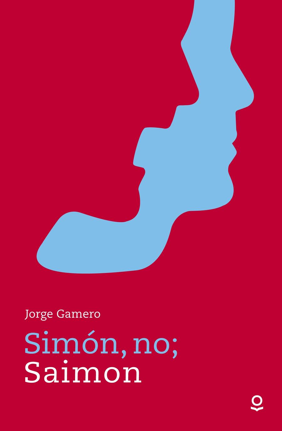 SIMÓN, NO; SAIMON | 9788491220602 | GAMERO, JORGE | Llibreria Ombra | Llibreria online de Rubí, Barcelona | Comprar llibres en català i castellà online