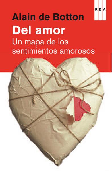 DEL AMOR UN MAPA DE LOS SENTIMIENTOS AMOROSOS | 9788490064771 | ALAIN DE BOTTON | Llibreria Ombra | Llibreria online de Rubí, Barcelona | Comprar llibres en català i castellà online