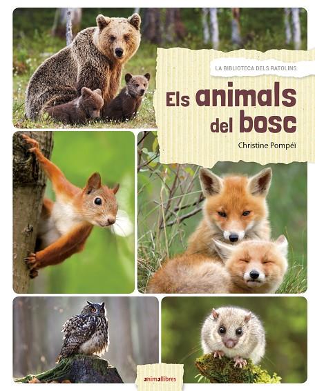 ELS ANIMALS DEL BOSC | 9788417599027 | POMPEÏ, CHRISTINE | Llibreria Ombra | Llibreria online de Rubí, Barcelona | Comprar llibres en català i castellà online