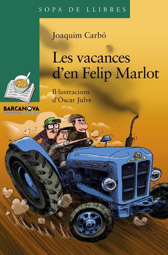 LES VACANCES D'EN FELIP MARLOT | 9788448931322 | JOAQUIM CARBO | Llibreria Ombra | Llibreria online de Rubí, Barcelona | Comprar llibres en català i castellà online