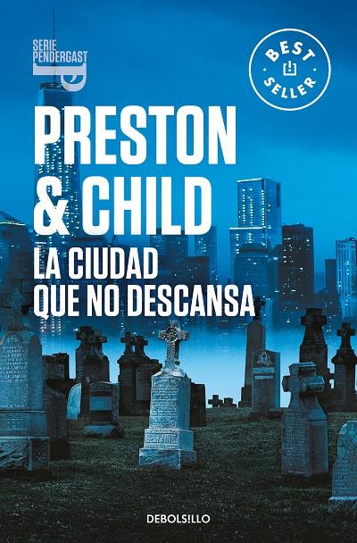 LA CIUDAD QUE NO DESCANSA (INSPECTOR PENDERGAST 17) | 9788466358408 | PRESTON, DOUGLAS/CHILD, LINCOLN | Llibreria Ombra | Llibreria online de Rubí, Barcelona | Comprar llibres en català i castellà online