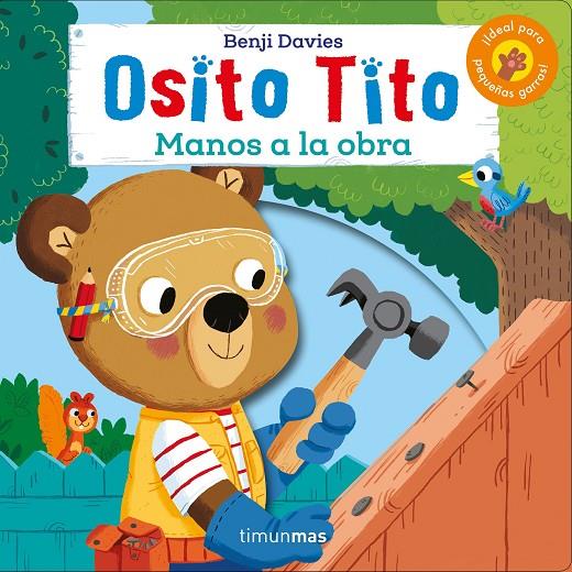 OSITO TITO. ¡MANOS A LA OBRA! | 9788408186892 | DAVIES, BENJI | Llibreria Ombra | Llibreria online de Rubí, Barcelona | Comprar llibres en català i castellà online