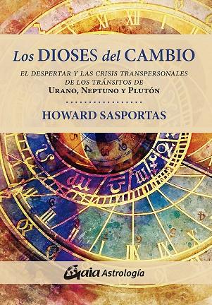 LOS DIOSES DEL CAMBIO | 9788484458562 | SASPORTAS, HOWARD | Llibreria Ombra | Llibreria online de Rubí, Barcelona | Comprar llibres en català i castellà online