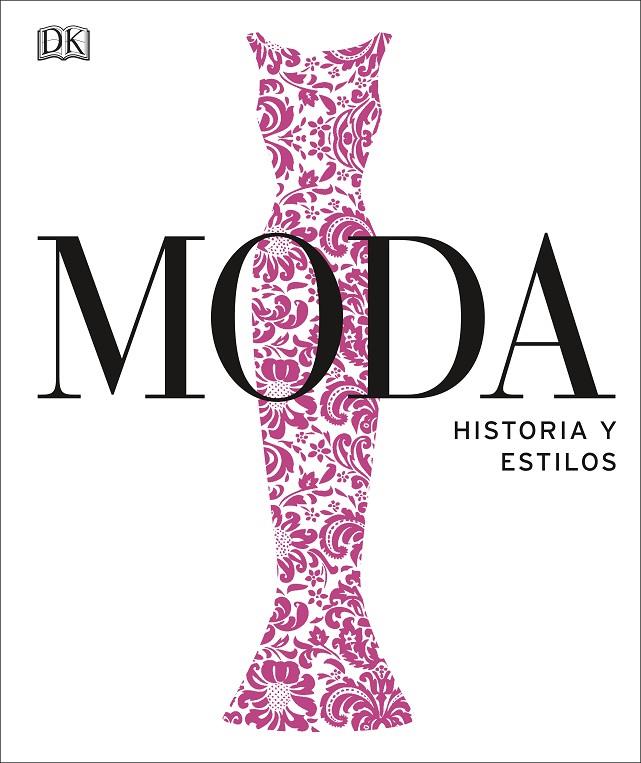 MODA. HISTORIA Y ESTILOS | 9780241420560 | VARIOS AUTORES, | Llibreria Ombra | Llibreria online de Rubí, Barcelona | Comprar llibres en català i castellà online