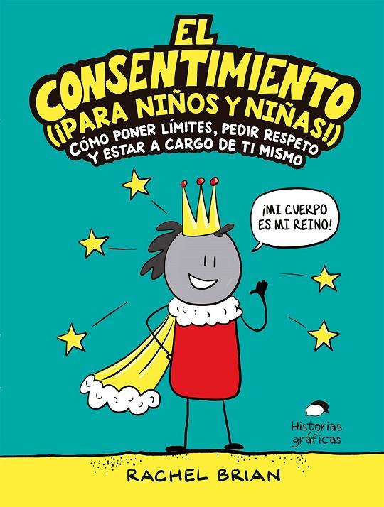 EL CONSENTIMIENTO (¡PARA NIÑOS Y NIÑAS!) | 9788449456053 | BRIAN, RACHEL | Llibreria Ombra | Llibreria online de Rubí, Barcelona | Comprar llibres en català i castellà online