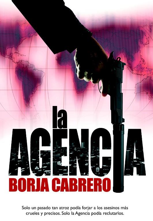 LA AGENCIA | 9788490181980 | CABRERO DAUNERT, BORJA | Llibreria Ombra | Llibreria online de Rubí, Barcelona | Comprar llibres en català i castellà online