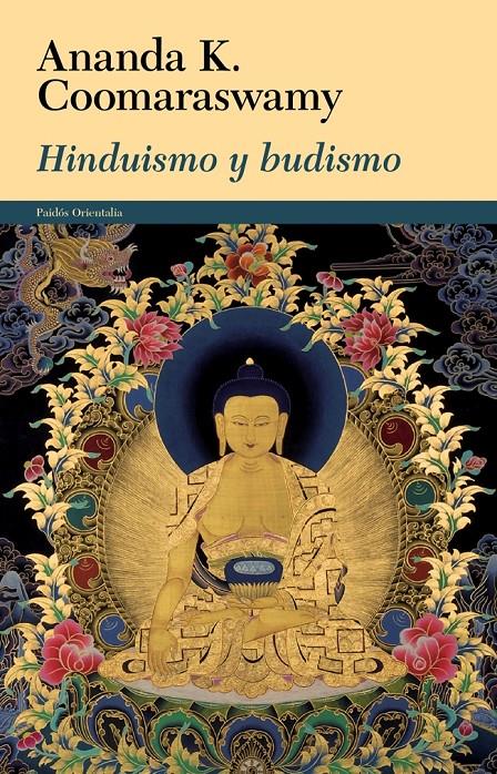 HINDUISMO Y BUDISMO | 9788449328572 | ANANDA K. COOMARASWAMY | Llibreria Ombra | Llibreria online de Rubí, Barcelona | Comprar llibres en català i castellà online