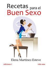 RECETAS PARA EL BUEN SEXO | 9788496851405 | ELENA MARTINEZ-ESTEVE | Llibreria Ombra | Llibreria online de Rubí, Barcelona | Comprar llibres en català i castellà online