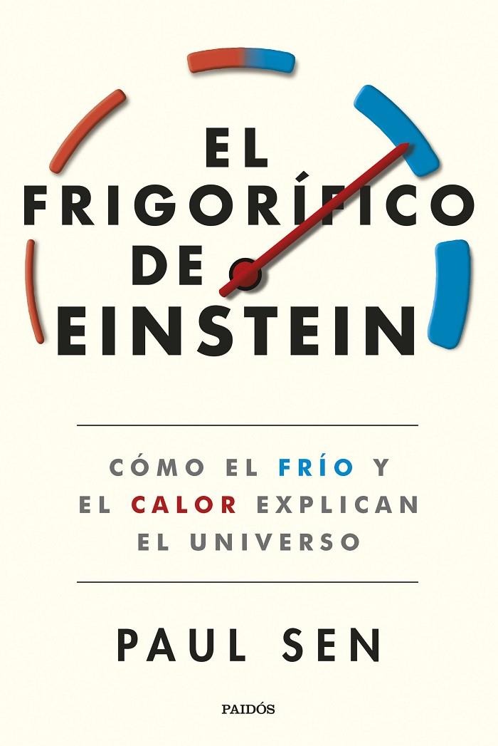 EL FRIGORÍFICO DE EINSTEIN | 9788449340024 | SEN, PAUL | Llibreria Ombra | Llibreria online de Rubí, Barcelona | Comprar llibres en català i castellà online