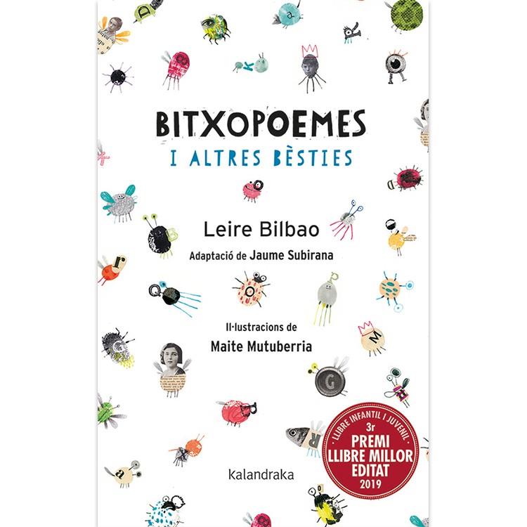 BITXOPOEMES I ALTRES BÈSTIES | 9788416804788 | BILBAO, LEIRE / SUBIRANA, JAIME | Llibreria Ombra | Llibreria online de Rubí, Barcelona | Comprar llibres en català i castellà online