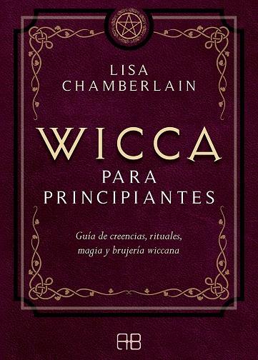 WICCA PARA PRINCIPIANTES | 9788417851057 | CHAMBERLAIN, LISA | Llibreria Ombra | Llibreria online de Rubí, Barcelona | Comprar llibres en català i castellà online