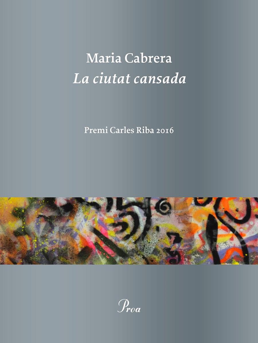 LA CIUTAT CANSADA | 9788475886619 | MARIA CABRERA | Llibreria Ombra | Llibreria online de Rubí, Barcelona | Comprar llibres en català i castellà online