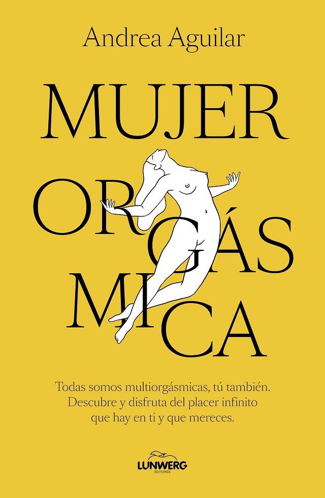 MUJER ORGÁSMICA | 9788410378070 | AGUILAR, ANDREA | Llibreria Ombra | Llibreria online de Rubí, Barcelona | Comprar llibres en català i castellà online