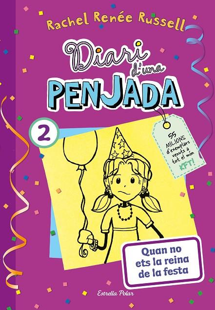 DIARI D'UNA PENJADA 2. QUAN NO ETS LA REINA DE LA FESTA | 9788413895475 | RUSSELL, RACHEL RENÉE | Llibreria Ombra | Llibreria online de Rubí, Barcelona | Comprar llibres en català i castellà online