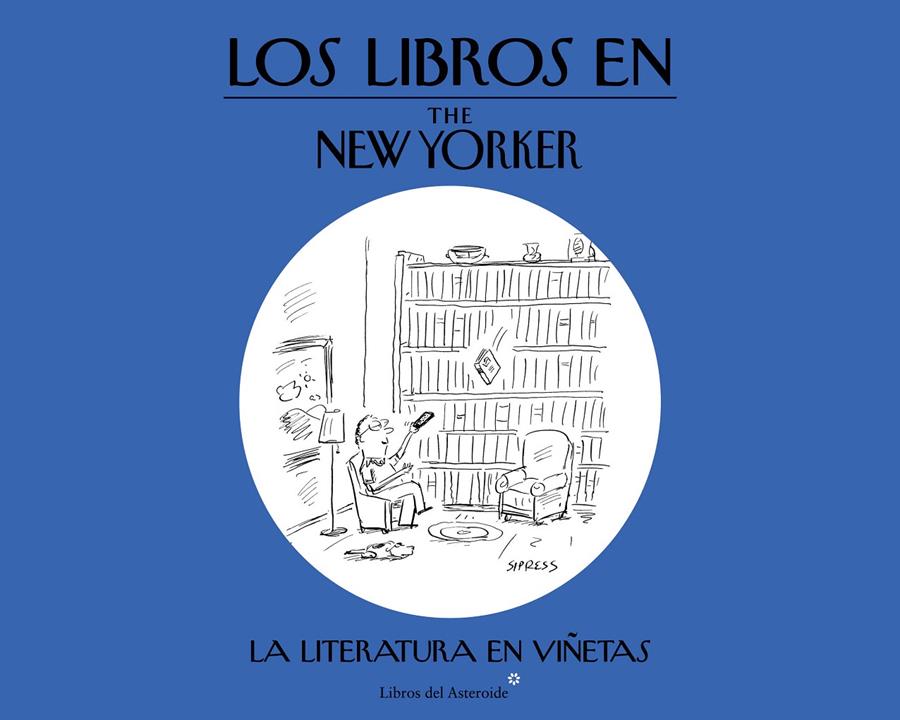 LOS LIBROS EN THE NEW YORKER LA LITERATURA EN VIÑETAS | 9788416213054 | VV.AA. | Llibreria Ombra | Llibreria online de Rubí, Barcelona | Comprar llibres en català i castellà online