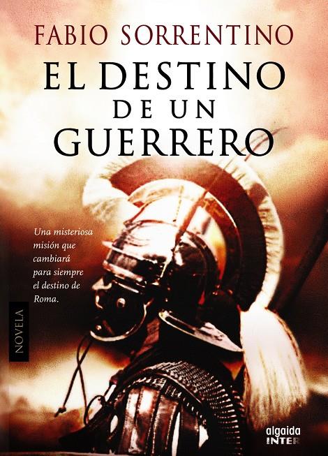 EL DESTINO DE UN GUERRERO | 9788498779912 | SORRENTINO, FABIO | Llibreria Ombra | Llibreria online de Rubí, Barcelona | Comprar llibres en català i castellà online