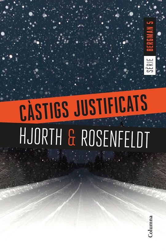 CÀSTIGS JUSTIFICATS | 9788466423397 | HJORTH, MICHAEL/ROSENFELDT, HANS | Llibreria Ombra | Llibreria online de Rubí, Barcelona | Comprar llibres en català i castellà online