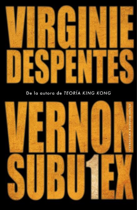 VERNON SUBUTEX 1 | 9788439736165 | DESPENTES, VIRGINIE | Llibreria Ombra | Llibreria online de Rubí, Barcelona | Comprar llibres en català i castellà online